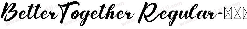 BetterTogether Regular字体转换